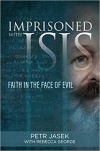 Imprisoned With ISIS: Faith in the Face of Evil